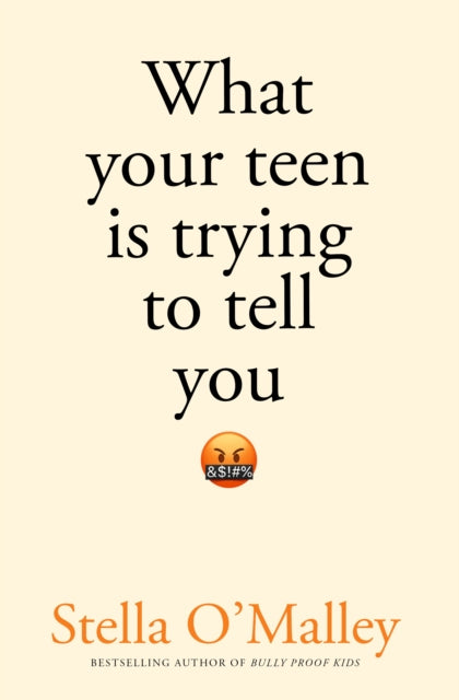 What Your Teenager Is Trying To Tell You By O'malley, Stella