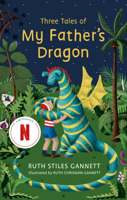 Three Tales Of My Fathers Dragon By Gannett, Ruth Stiles