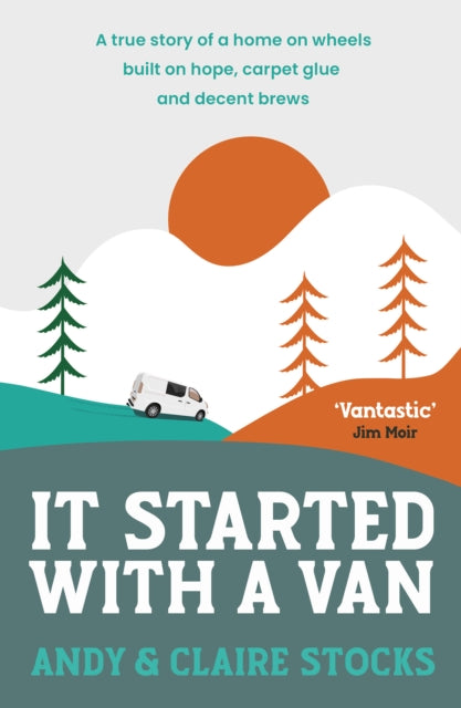 It Started With A Van By Stocks, Andy