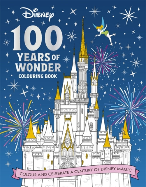 Disney 100 Years/wonder Colouring Book By Walt Disney Company