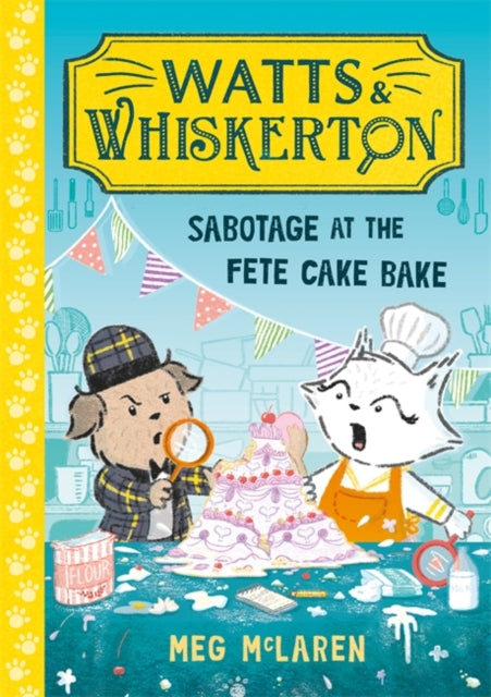 Sabotage At The Fete Cake Bake By Mclaren, Meg