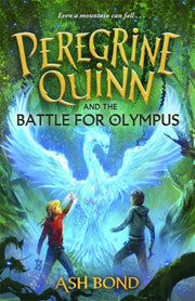 Peregrine Quinn & The Battle For Olympus By Bond, Ash