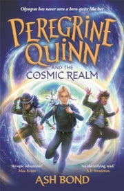 Peregrine Quinn And The Cosmic Realm By Bond, Ash