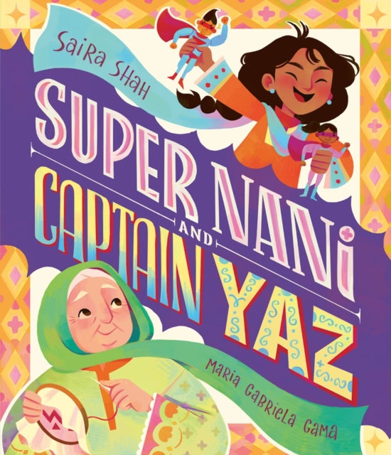 Super Nani & Captain Yaz
