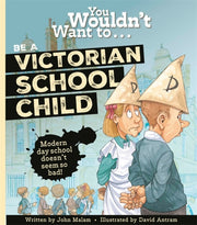 You Wouldnt Want To Be A Victorian Schoo By John Malam