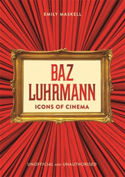 Icons Of Cinema Baz Luhrmann