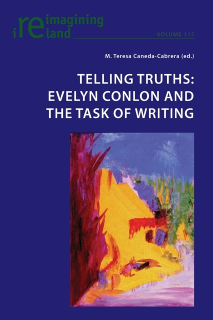 Telling Truths  Evelyn Conlon And The Ta
