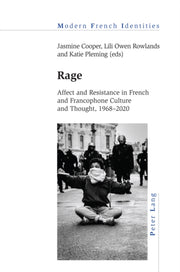 Rage : Affect And Resistance In French A