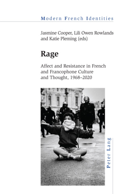 Rage : Affect And Resistance In French A