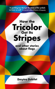 How The Tricolor Got Its Stripes & Other