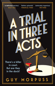 Trial In Three Acts