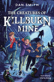 Creatures Of Killburn Mine