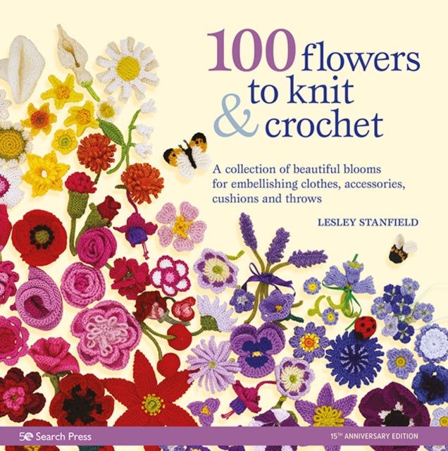 100 Flower To Knit & Crochet