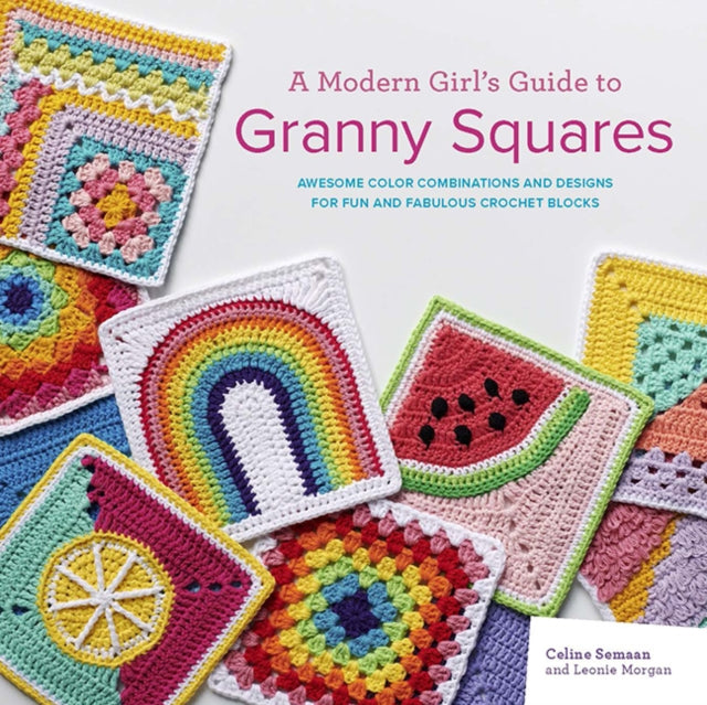 Modern Girls Guide To Granny Sqaures