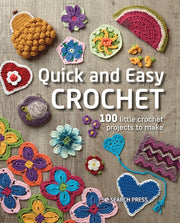 Quick & Easy Crochet By Search Press Studio