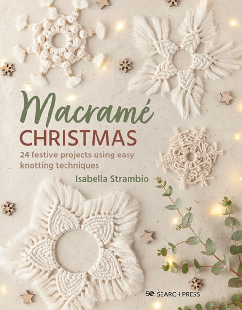 Macram Christmas 24 Festive Projects By Strambio, Isabella