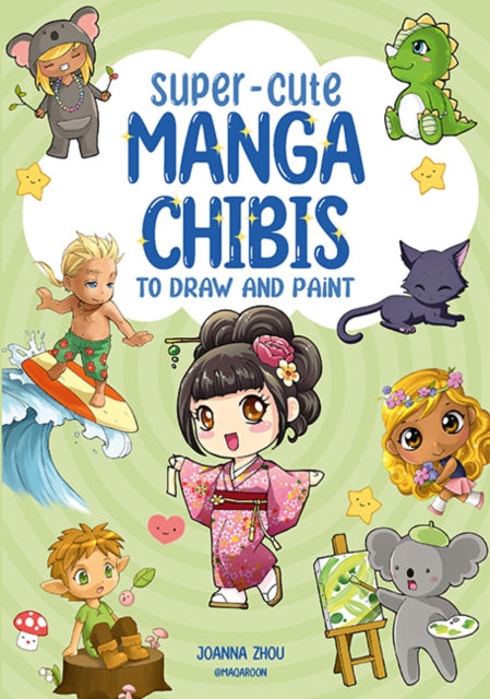 Super Cute Manga Chibis To Draw & Paint
