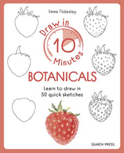 Draw In 10 Minutes Botanicals By Tildesley, Emma