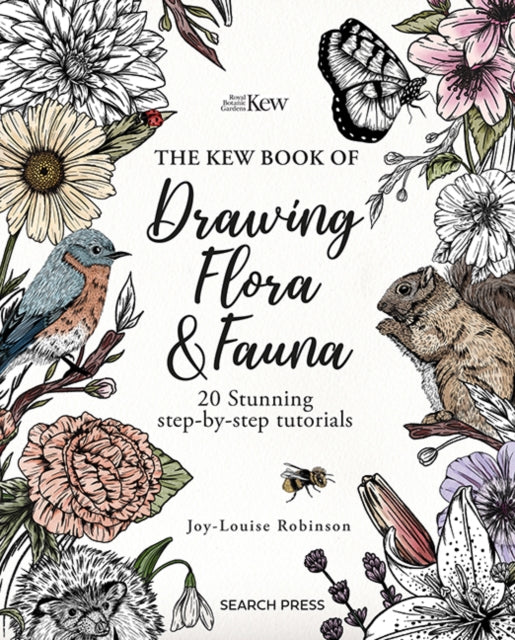 Kew Book Of Drawing Flora & Fauna By Robinson, Joy-louise
