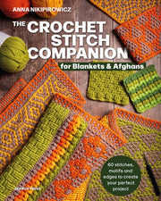 Crochet Stitch Companion For Blankets &