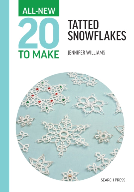 All New Twenty To Make Tatted Snowflakes