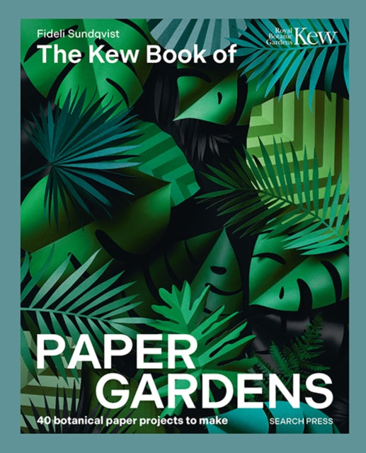 Kew Book Of Paper Gardens By Sundqvist, Fideli