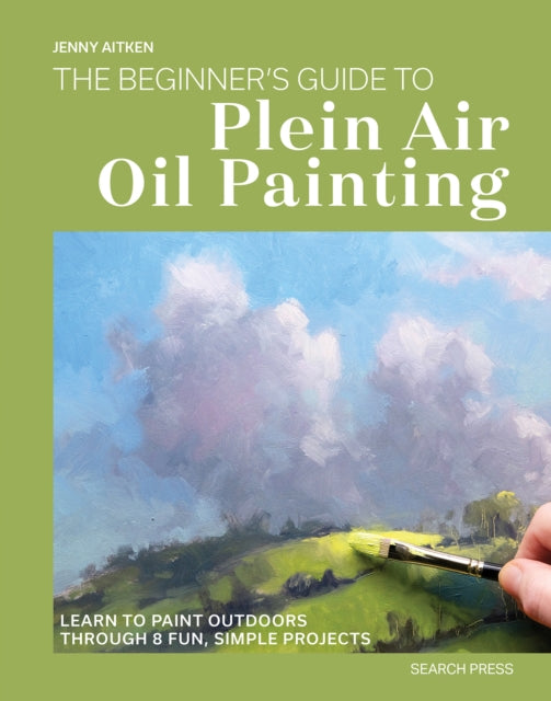 Beginners Guide To Plein Air Oil Paintin By Aitken, Jenny