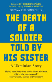Death Of A Soldier Told By His Sister By Khromeychuk, Olesya