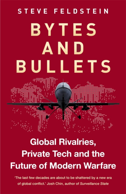 Bytes And Bullets By Steven Feldstein