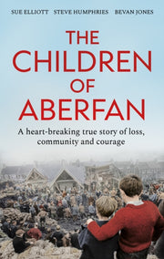 Children Of Aberfan By Elliott, Sue Et Al