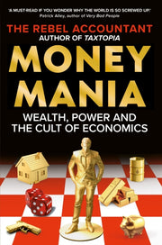 Moneymania By The Rebel Accountant