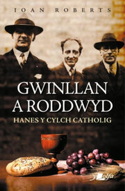 Gwinllan A Roddwyd Hanes Y Cylch Catholi