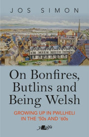 On Bonfires Butlins & Being Welsh Growio