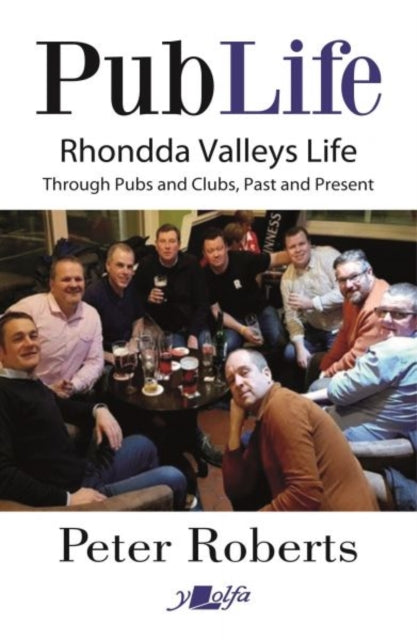 Pub Life Last Orders At Rhondda Pubs & C