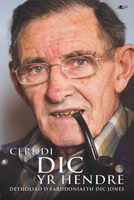 Cerddi Dic Yr Hendre Detholiad O Farddon