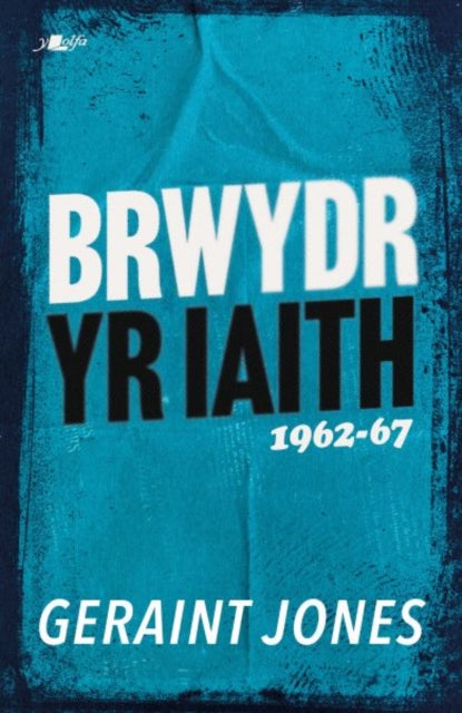 Brwydr Yr Iaith 196267