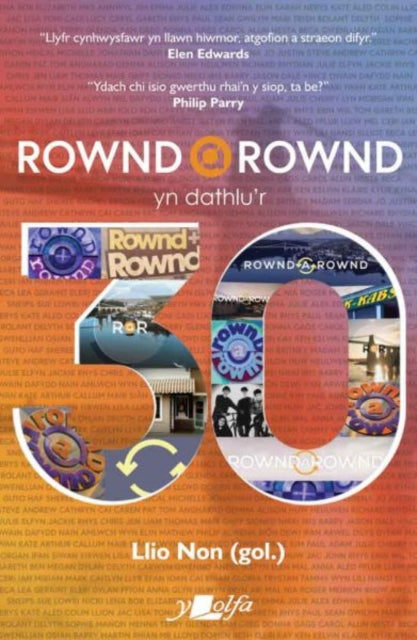 Rownd A Rownd Yn Dathlur 30