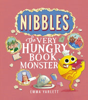 Nibbles The Very Hungry Book Monster