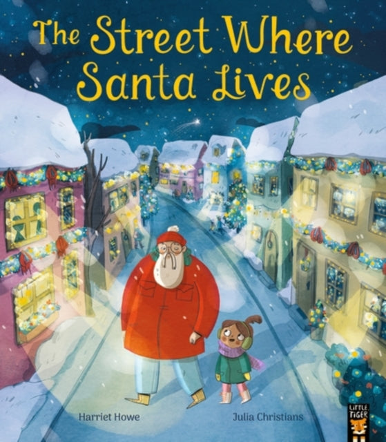 Street Where Santa Lives By Howe, Harriet
