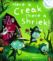 Here A Creak There A Shriek By Conroy, Kelly