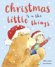 Christmas Is In The Little Things By Jones, Stella J