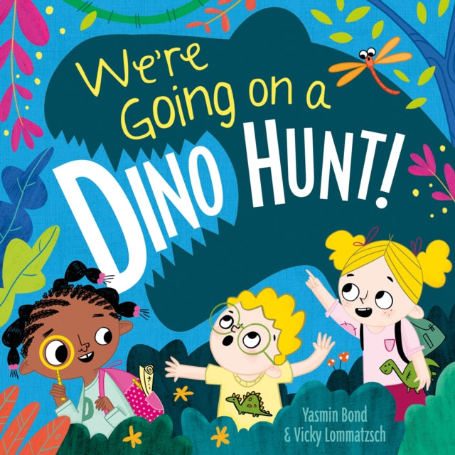 Were Going On A Dino Hunt