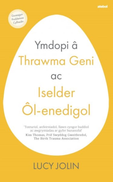 Ymdopi Thrawma Geni Ac Iselder Lenedigol
