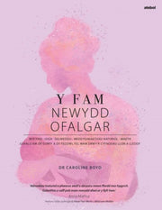 Y Fam Newydd Ofalgar Gofalu Am Dy Gorff By Boyd, Caroline