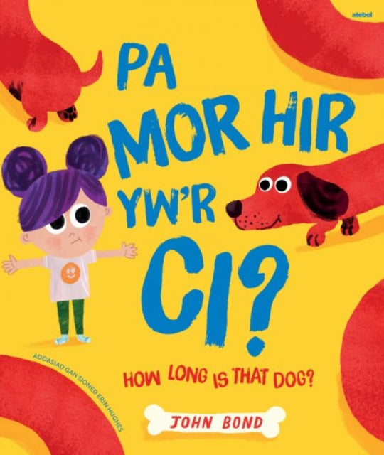 Pa Mor Hir Ywr Ci How Long Is That Dog By Bond, John