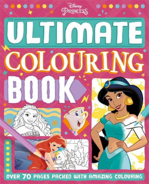 Disney Princess Ultimate Colouring Book By <![cdata[]]>