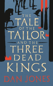 Tale Of The Tailor & The Three Dead King