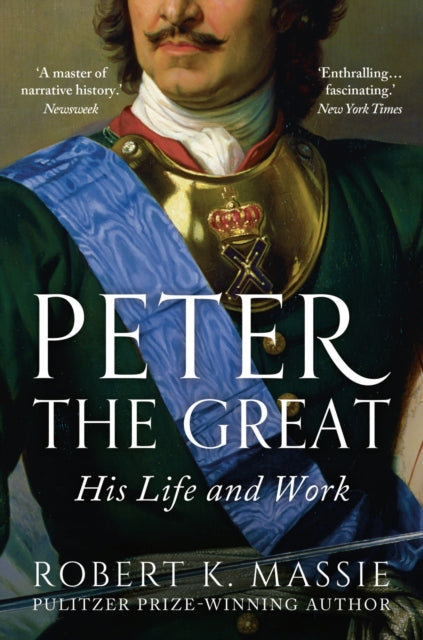 Peter The Great His Life & World
