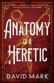 Anatomy Of A Heretic
