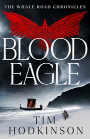 Blood Eagle By Hodkinson, Tim
